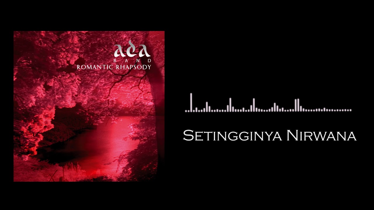 Ada Band - Setingginya Nirwana (Official Audio)