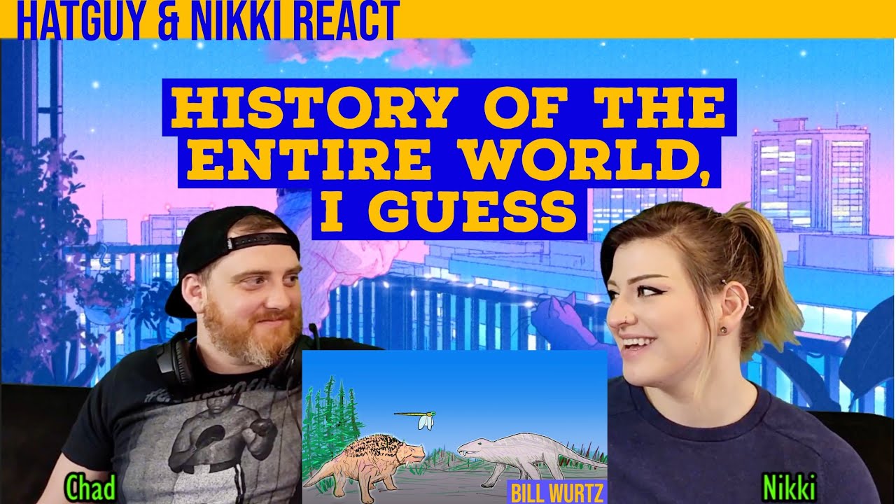 History Of The World I guess reaction
