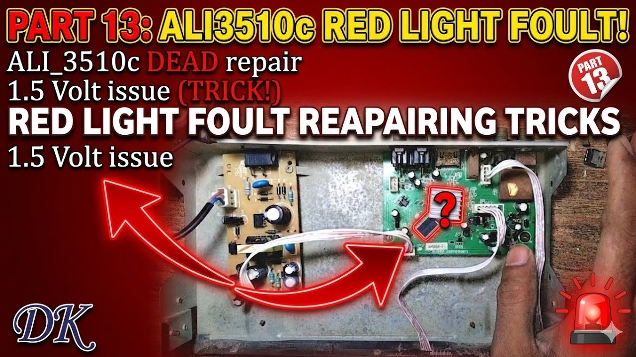 NEW RED LIGHT FOULT PART 13 ali3510c red light problem Dk electronic