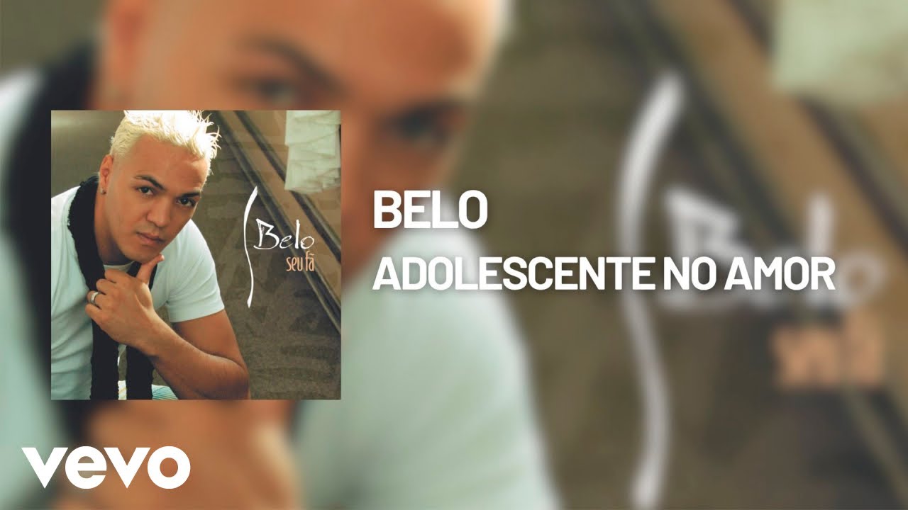 Belo - Adolescente no Amor (Áudio Oficial)