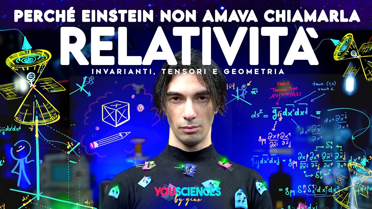 Perché la Relatività di EINSTEIN Non vuol dire che tutto è Relativo? Gli Invarianti ed i TENSORI!