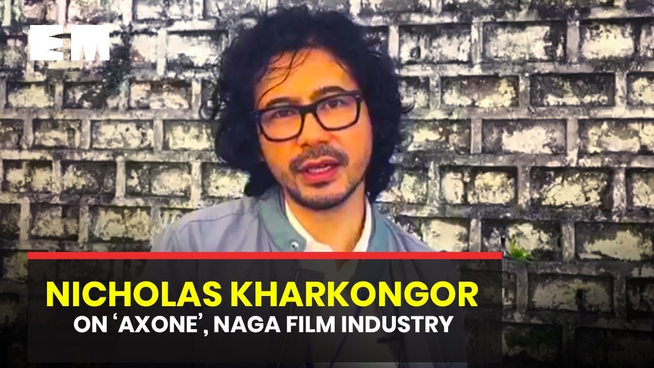 I didn&rsquo;t want to make biased film: Nicholas Kharkongor on &lsquo;Axone&rsquo;