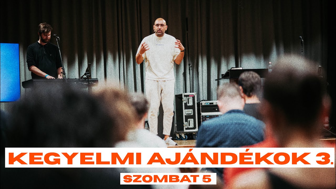 Szombat 5 tábor 2025. - hétfő délelött - Kegyelmi ajándékok 3. - Réz Ádám