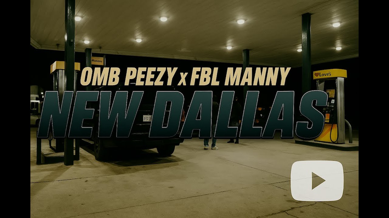 New Dallas - OMB Peezy and FBL Manny (Official Video)