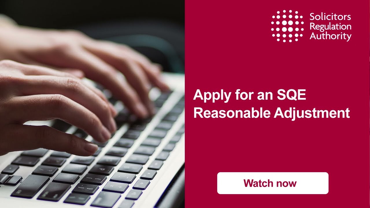 Applying for an SQE Reasonable Adjustment