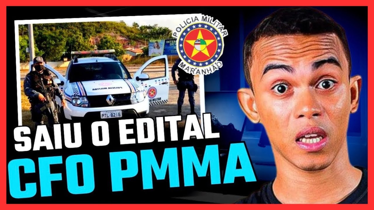CONCURSO CFO PMMA 2025: EDITAL PUBLICADO 30 VAGAS LIMITE DE IDADE 35 ANOS NIVEL MÉDIO! 