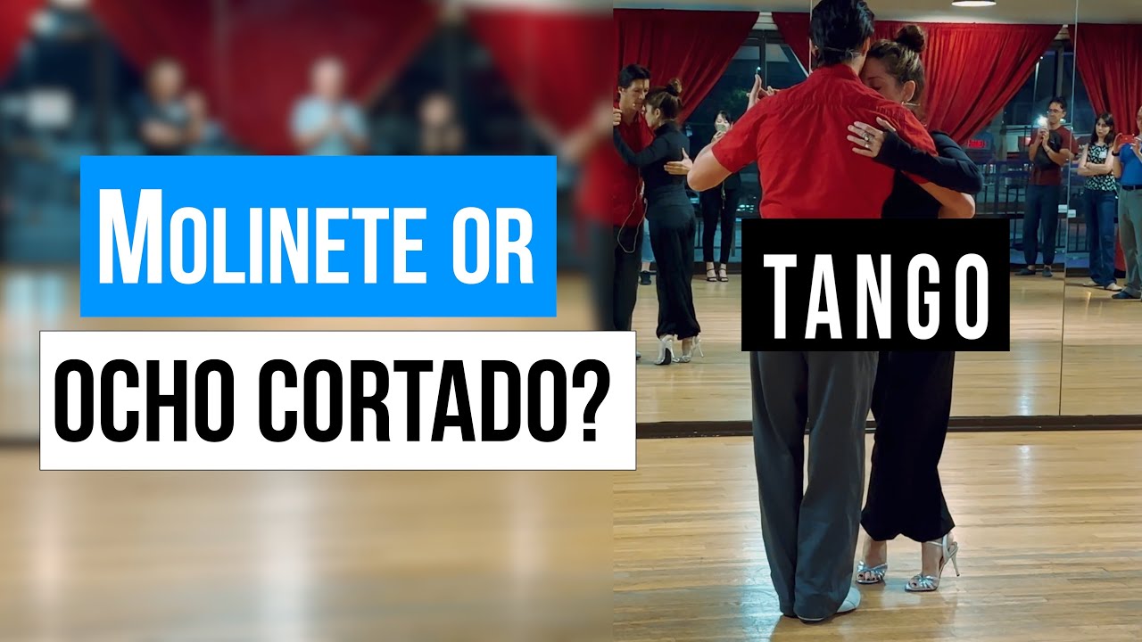 TANGO: Molinete or Ocho Cortado? (4-22-2025)