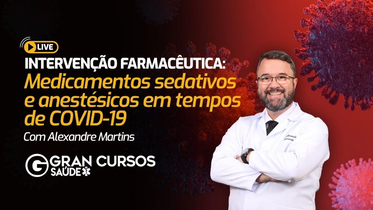 Intervenção Farmacêutica -  Medicamentos sedativos e anestésicos em tempos de COVID-19