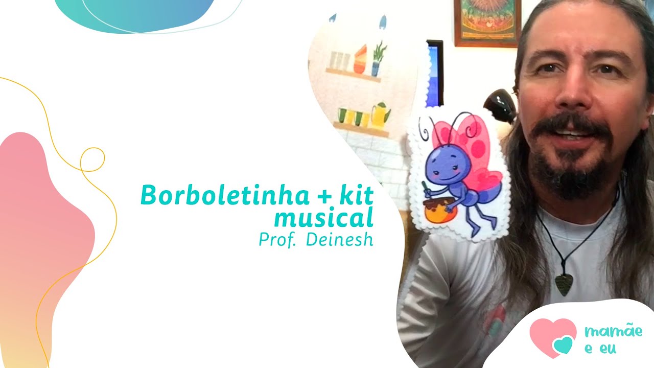 Borboletinha + Kit musical | Musicalização infantil | Professor Deinesh