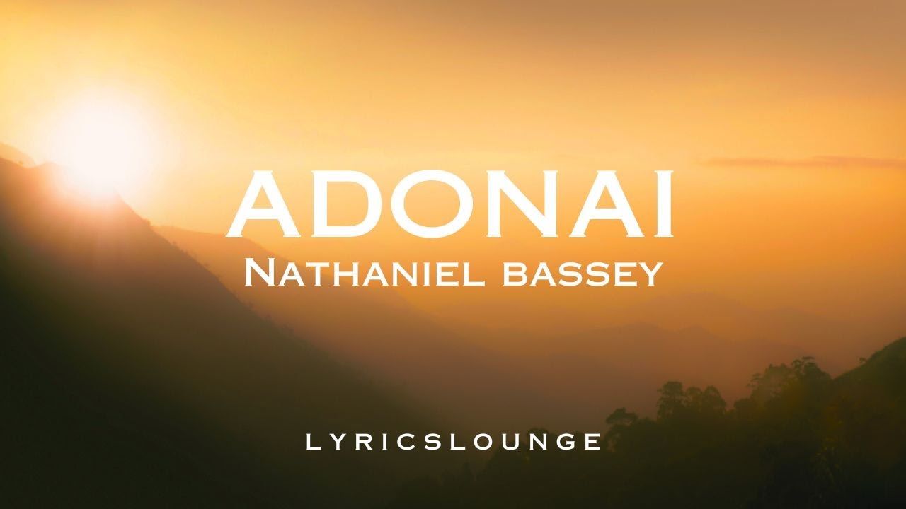 ADONAI Lyrics - Nathaniel Bassey