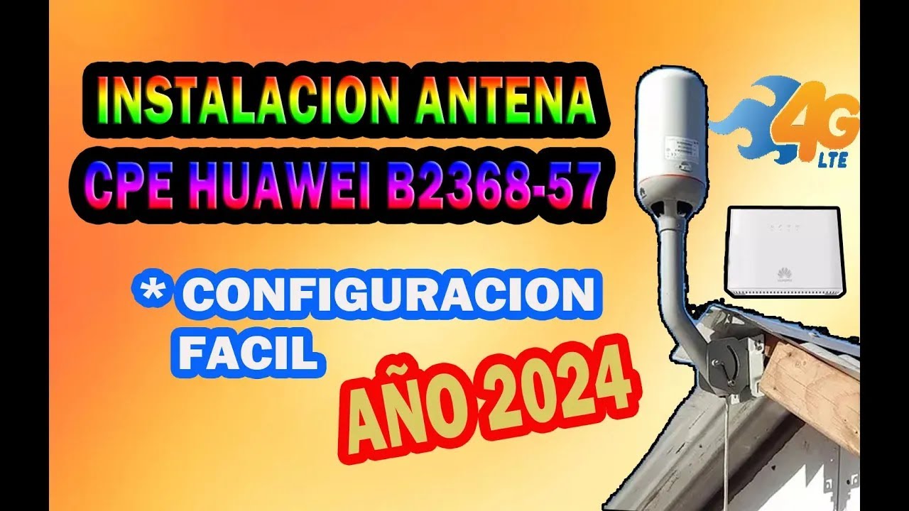 INSTALACION DE ANTENA CPE  HUAWEI B2368✅✅✅