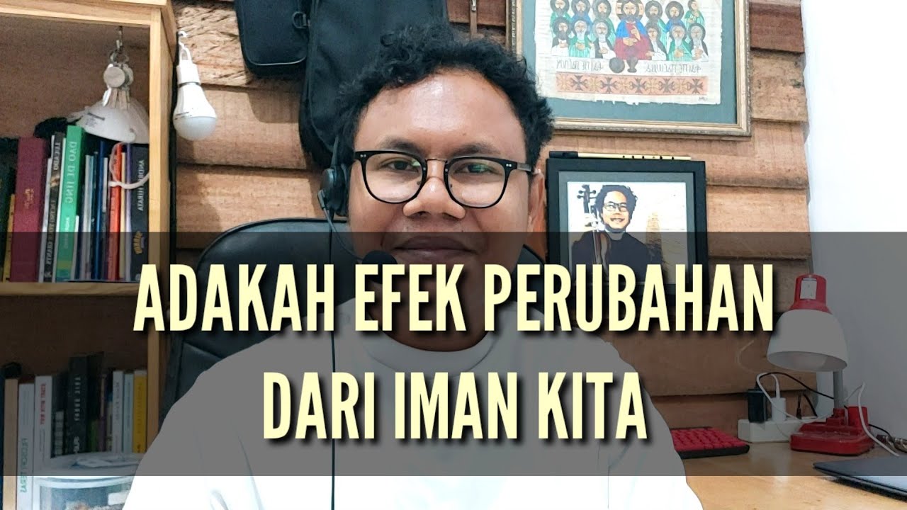 4 Poin: IMAN DAN EFEKNYA BAGI ORANG LAIN ... Rm. Aba MSC