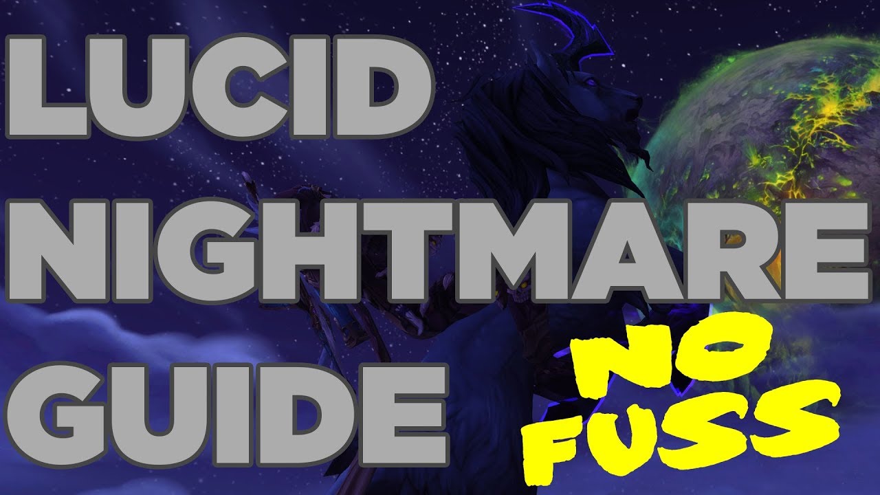 Lucid Nightmare Mount Guide - Straight To The Point! - WoW Legion 7.3 Argus