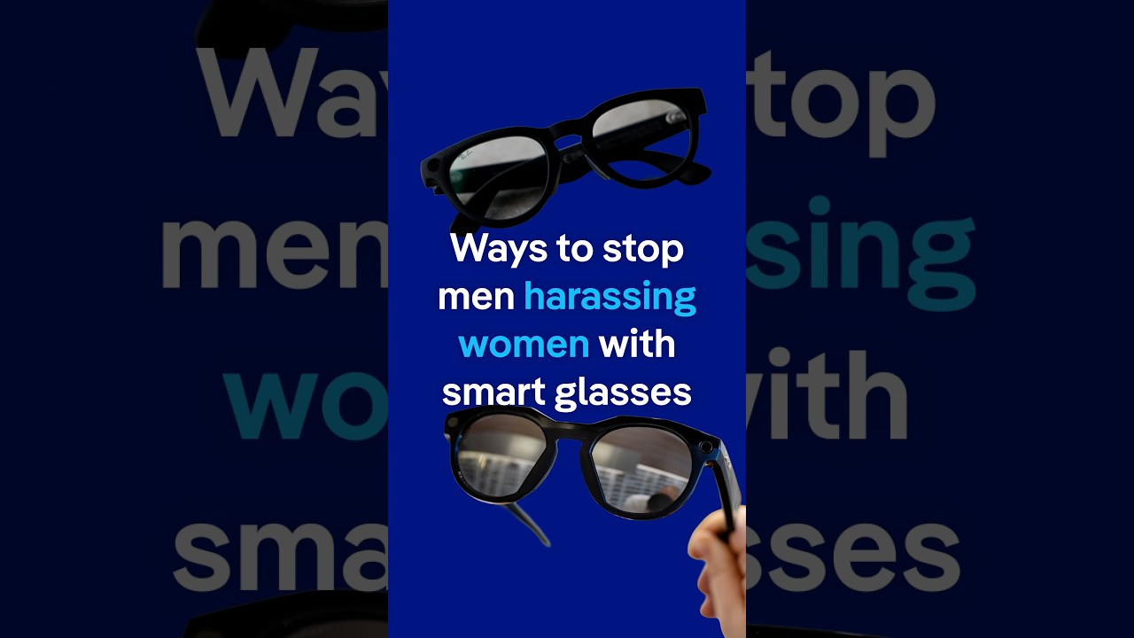 Ways to stop men harassing women with smart glasses | DW News