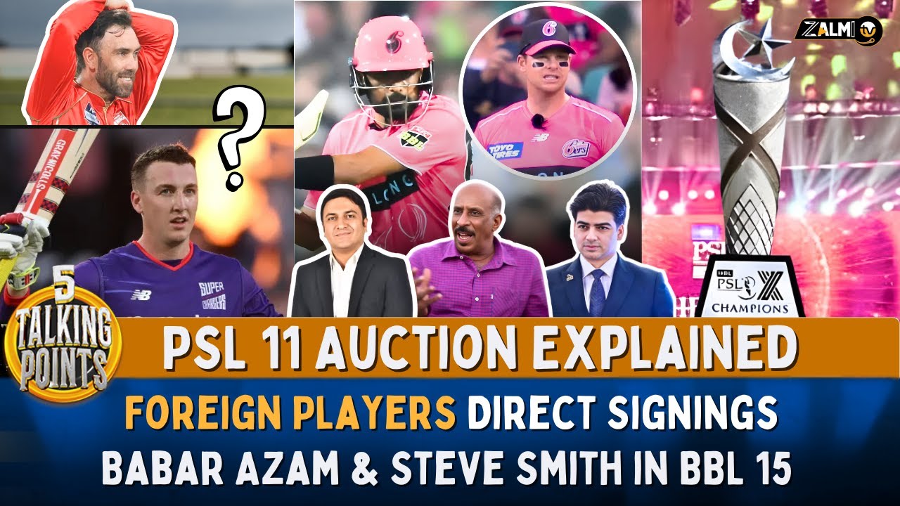 PSL 11 Auction Explained | Date, Foreign Players Direct Signing | Retentions | Babar Azam in BBL 