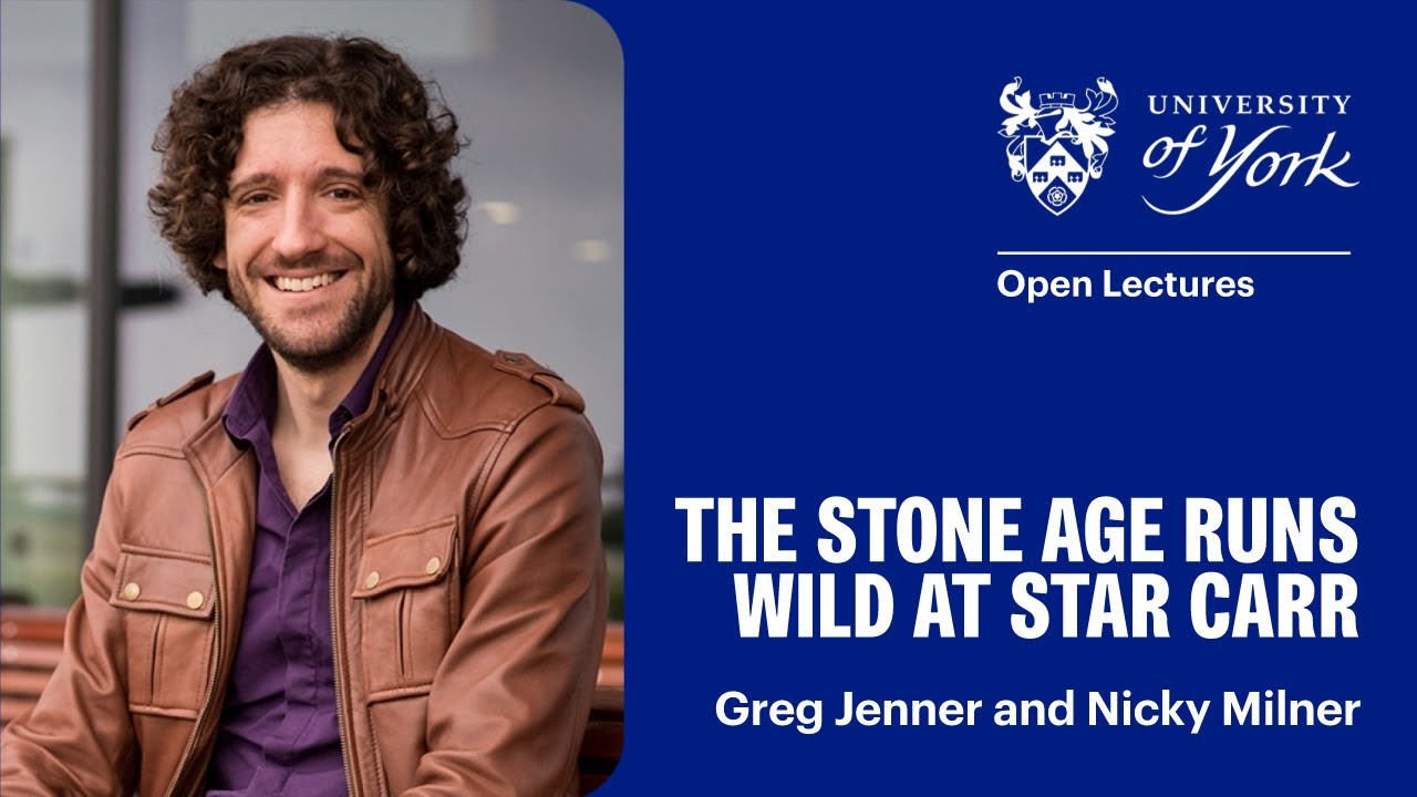 The Stone Age Runs Wild at Star Carr: An evening with Greg Jenner and Nicky Milner