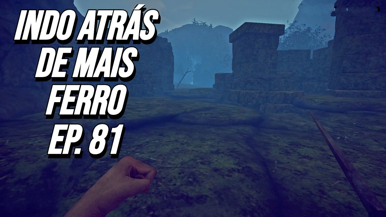 EP 81 - Fui Atrás de MAIS Minério de Ferro! Precisamos de Muito Ferro | Survival: Fountain of Youth