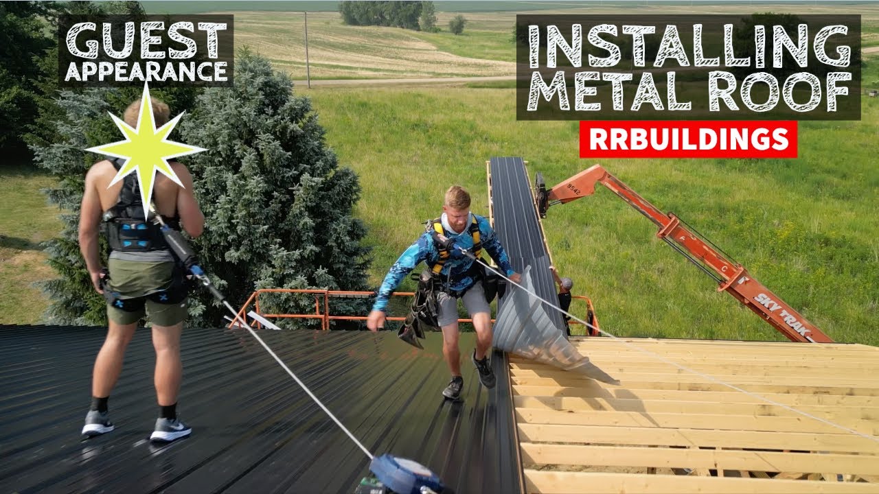 Installing Metal Roof with SPECIAL GUEST