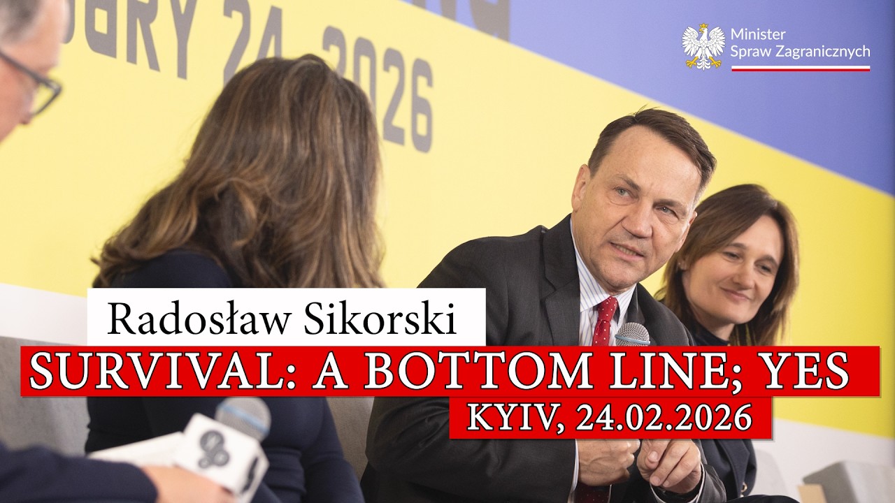 Radosław Sikorski: ​Survival - A bottom line; YES, Kyiv, 24.02.2026