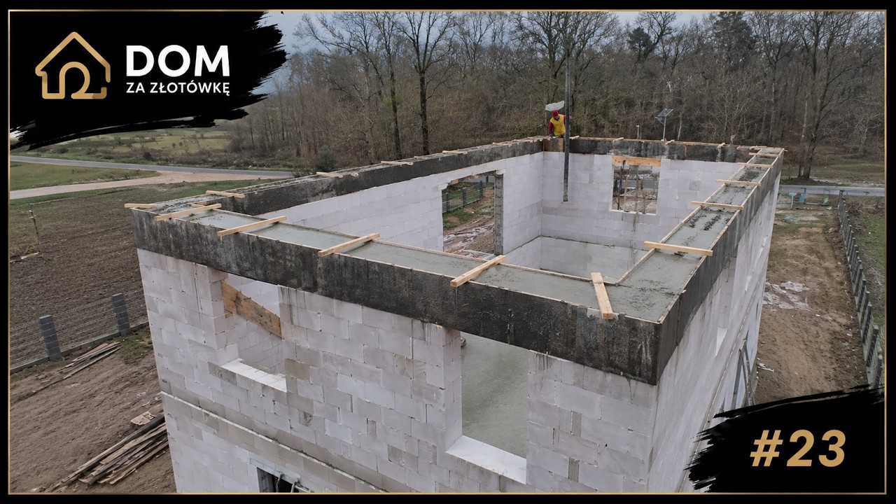 Dom za Złotówkę - Odcinek 23: Wylewanie wieńca pierwszego piętra + receptura na dobry beton