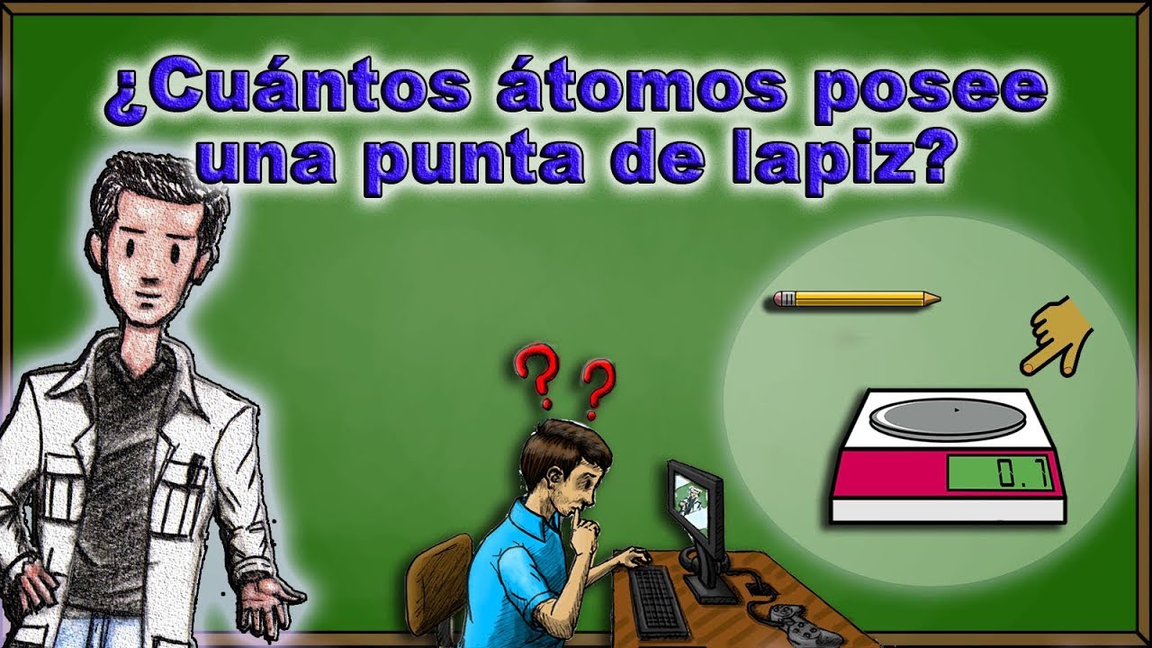 CUANTOS ATOMOS TIENE UNA PUNTA DE LAPIZ | EL NUMERO DE AVOGADRO | EJERCICIOS
