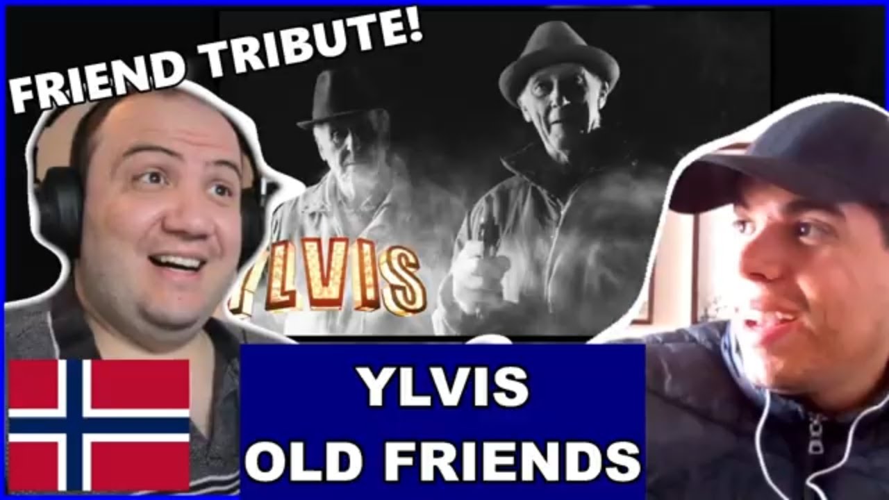 I Showed My Friend Ylvis - Old Friends - TEACHER PAUL REACTS