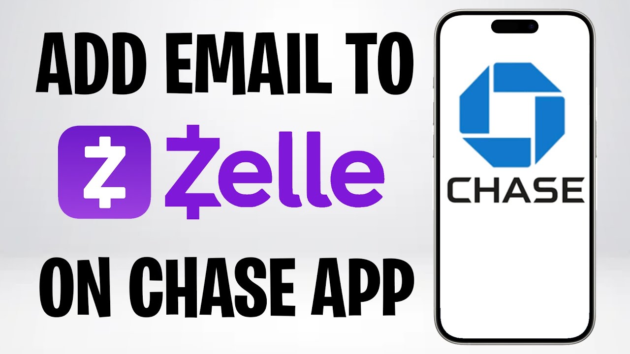 How to Add Your Email Address to Zelle on Chase App (2026) ✅