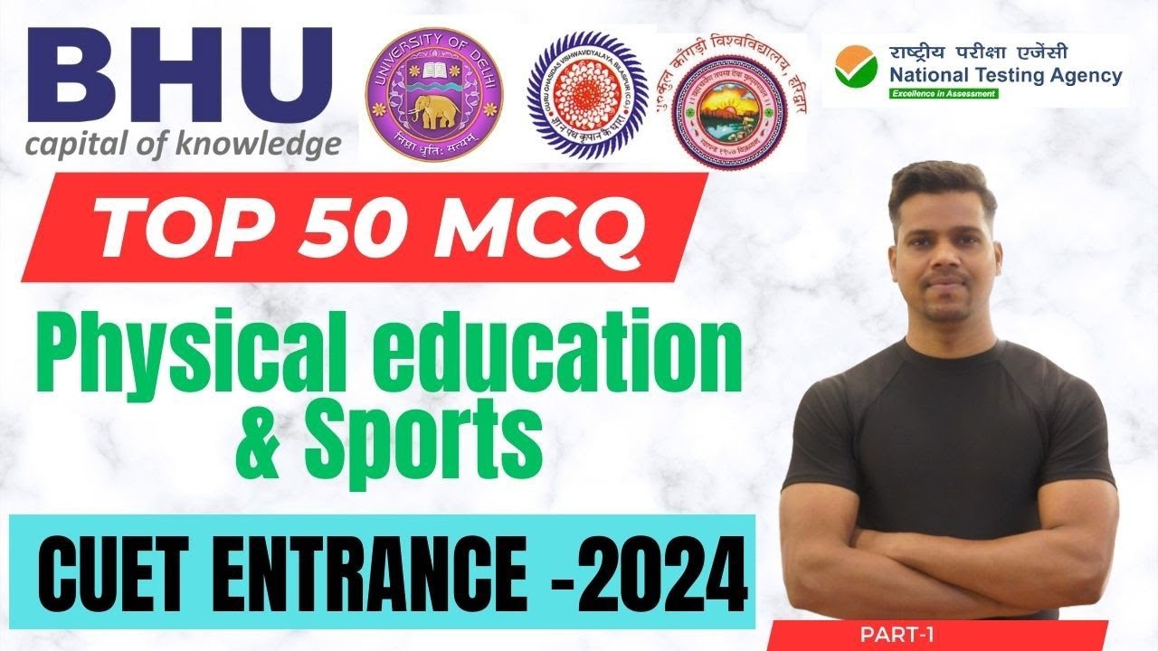 Top 100 MCQ //Physical education & Sports Sciences//CUET 2024//BSc,BPES, BPEd, MPEd.