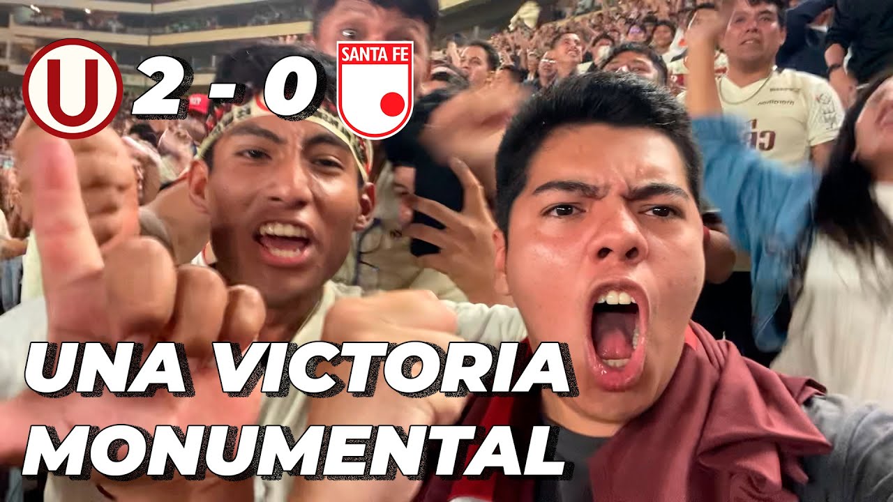 UNIVERSITARIO 2 - 0 INDEPENDIENTE SANTA FE *TRIUNFO CON AUTORIDAD* - REACCIÓN DESDE EL ESTADIO