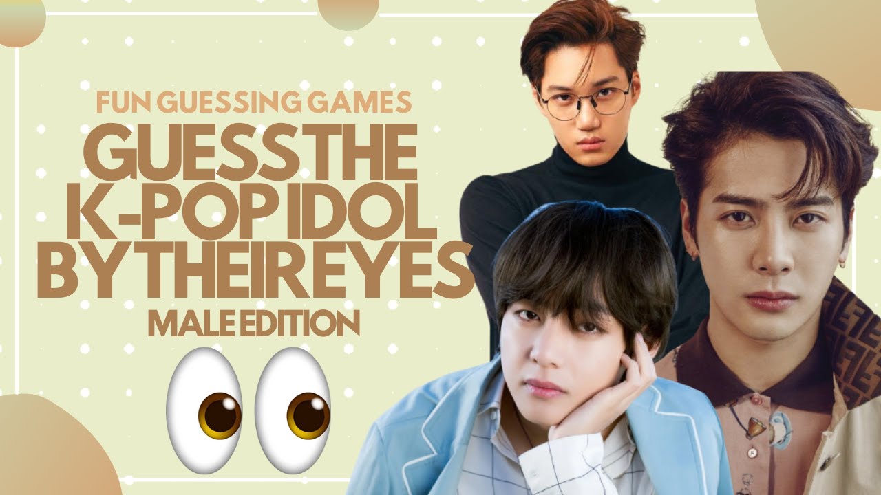GUESS THE K-POP IDOL BY THEIR EYES (MALE EDITION)