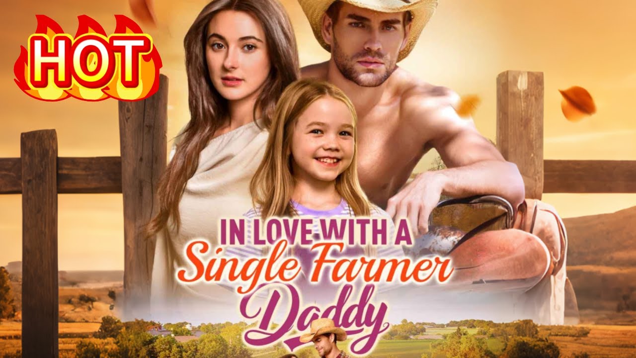 In Love with a Single Farmer Daddy