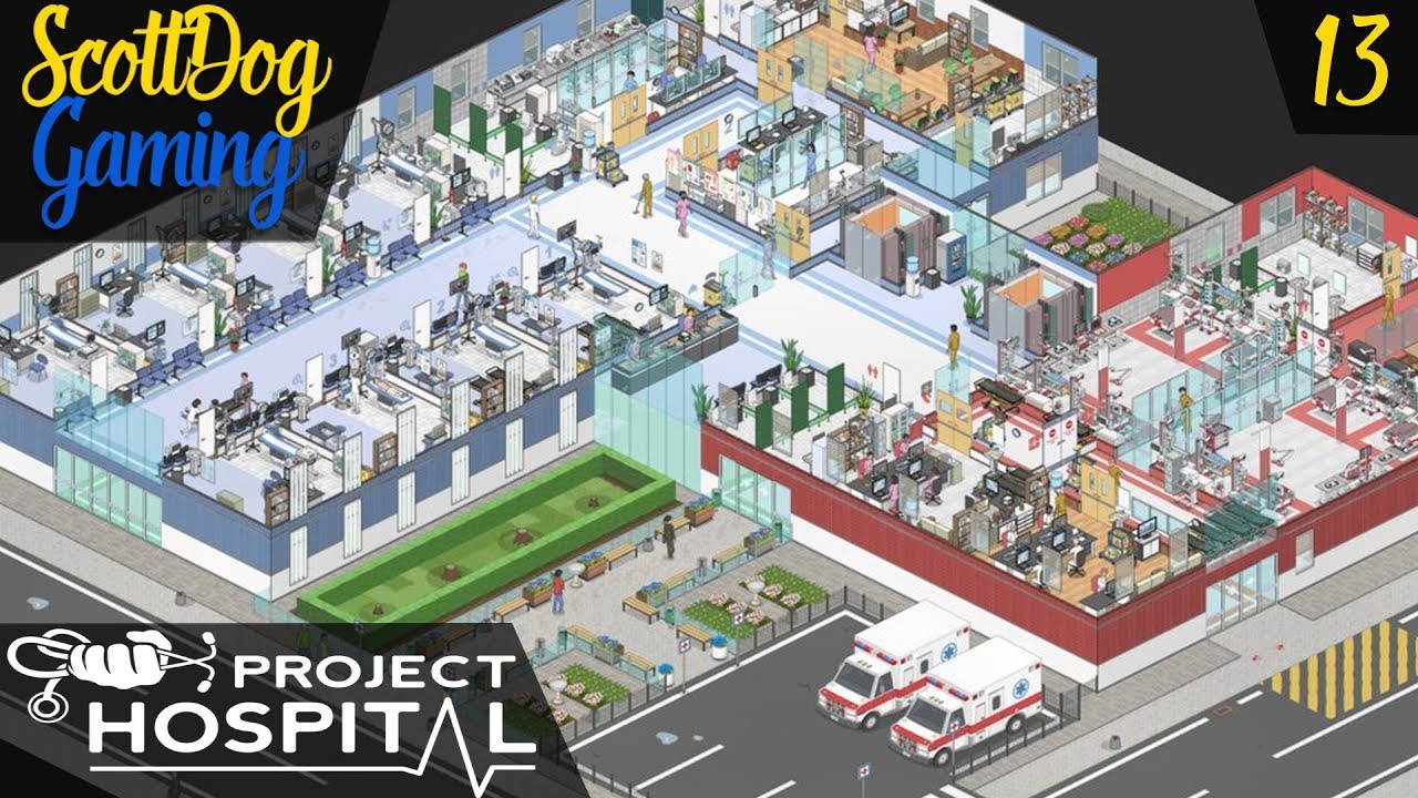 Project Hospital - Ep 13 New Operating Room - ScottDogGaming