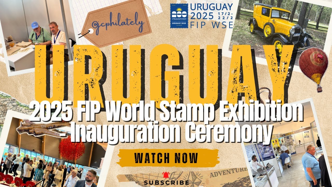 Uruguay 2025 FIP World Stamp Exhibition Inauguration Ceremony - Full Video, [Episode - 41]