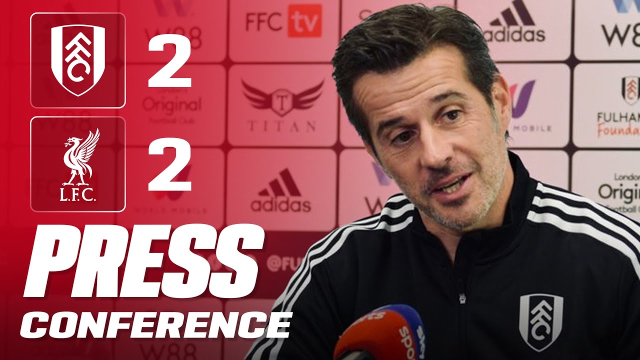 Marco Silva Post-Match Press Conference | Fulham 2-2 Liverpool