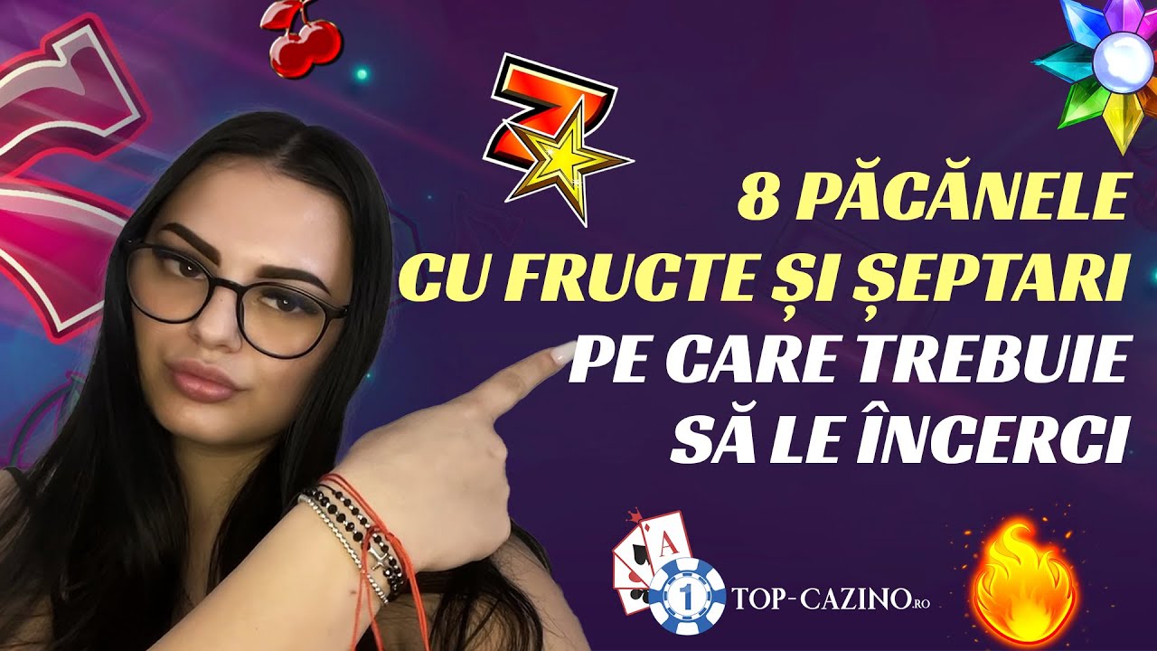 8 pacanele cu fructe si septari pe care trebuie sa le incerci