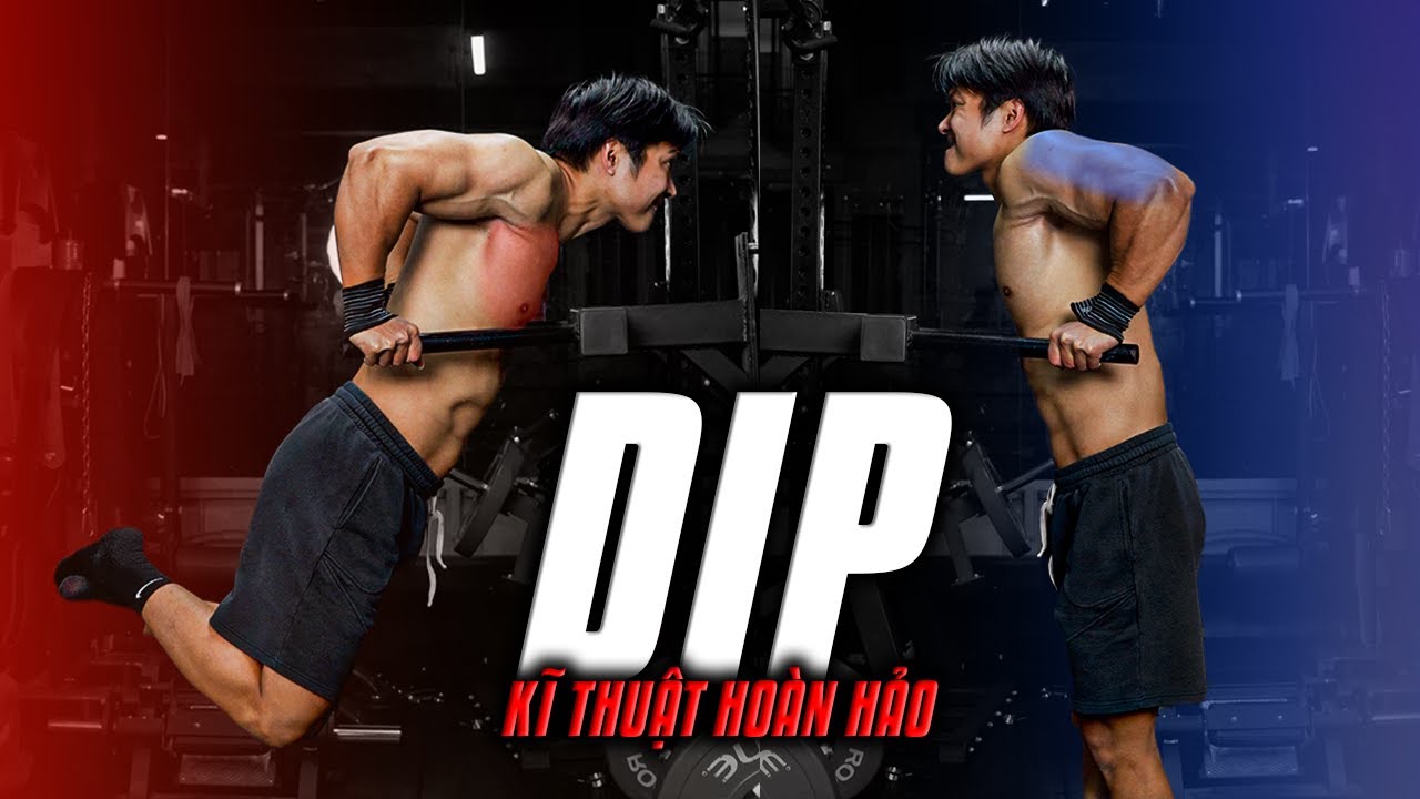 Kỹ Thuật DIP Hoàn Hảo - Hướng dẫn XÀ KÉP với mục tiêu BODYBUILDING | T3KT