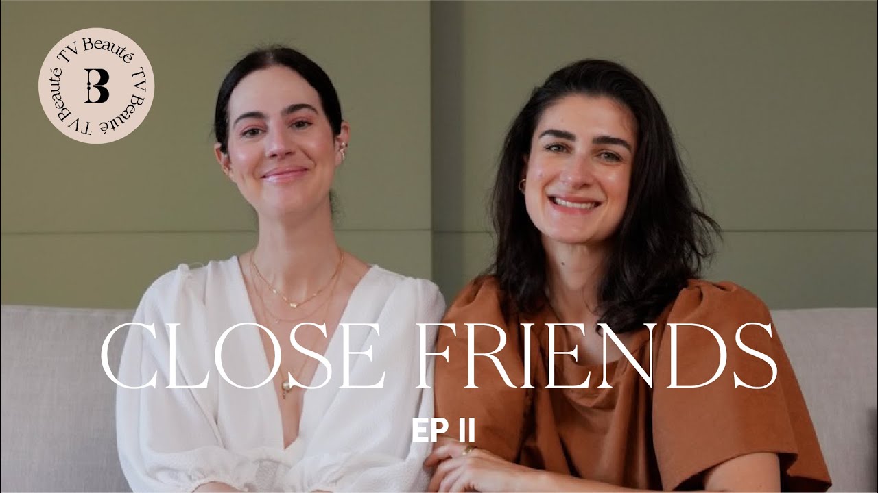 Close Friends: Comentando Looks - TV Beauté