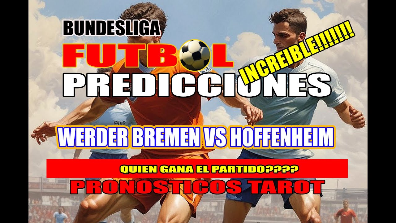 🔮PREDICCIONES⚽BUNDESLIGA🏆Prediccion  #werderbremenvshoffenheim