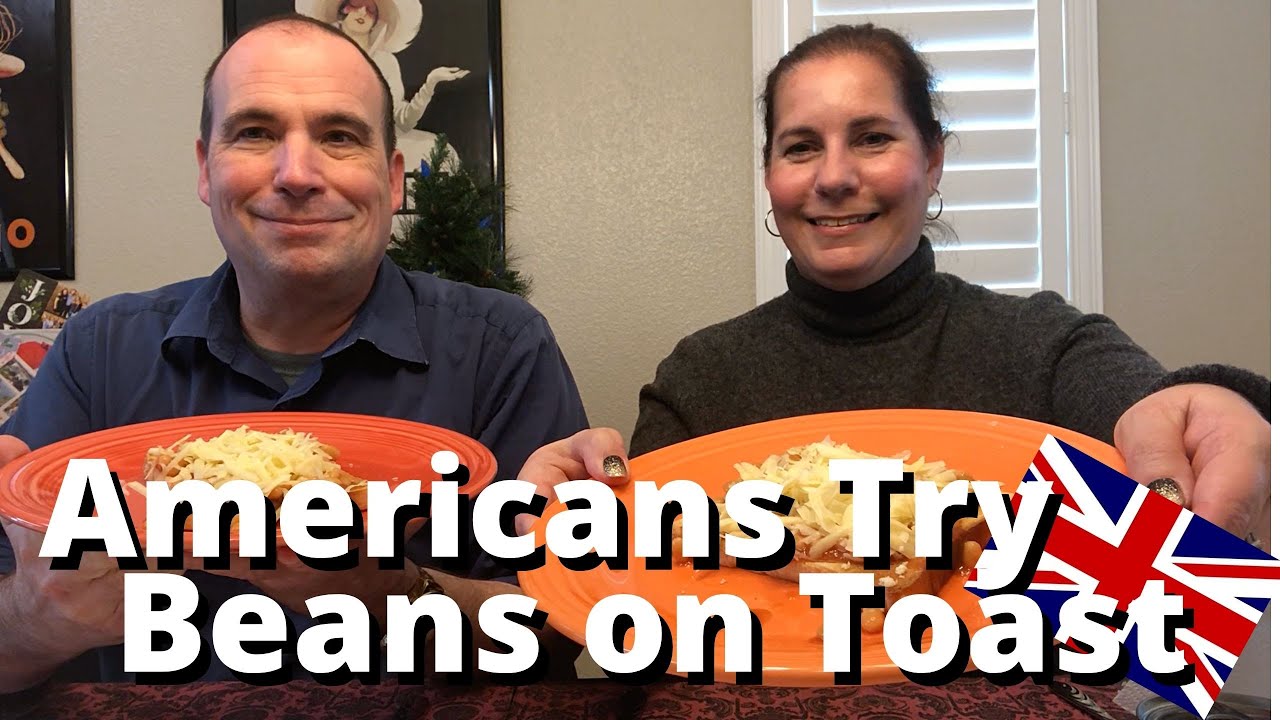 Americans Try Beans on Toast