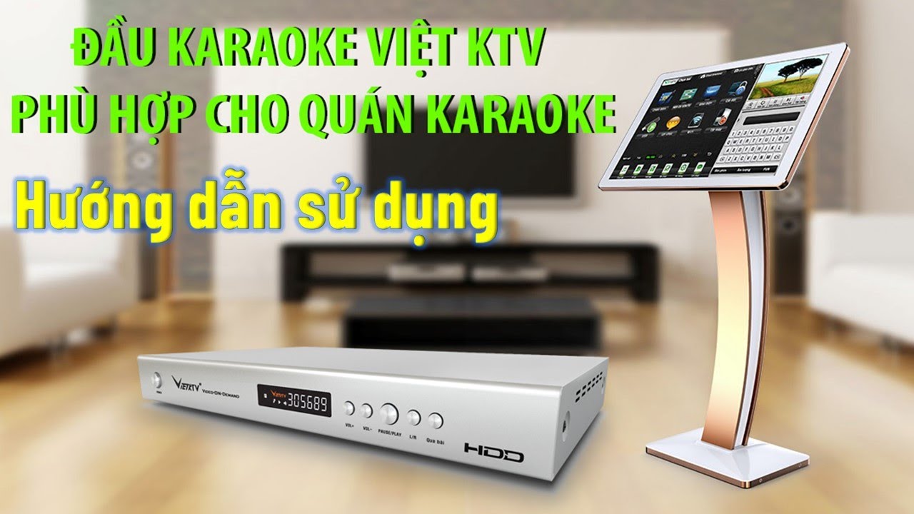 Hướng dẫn sử dụng đầu karaoke vietktv hd plus