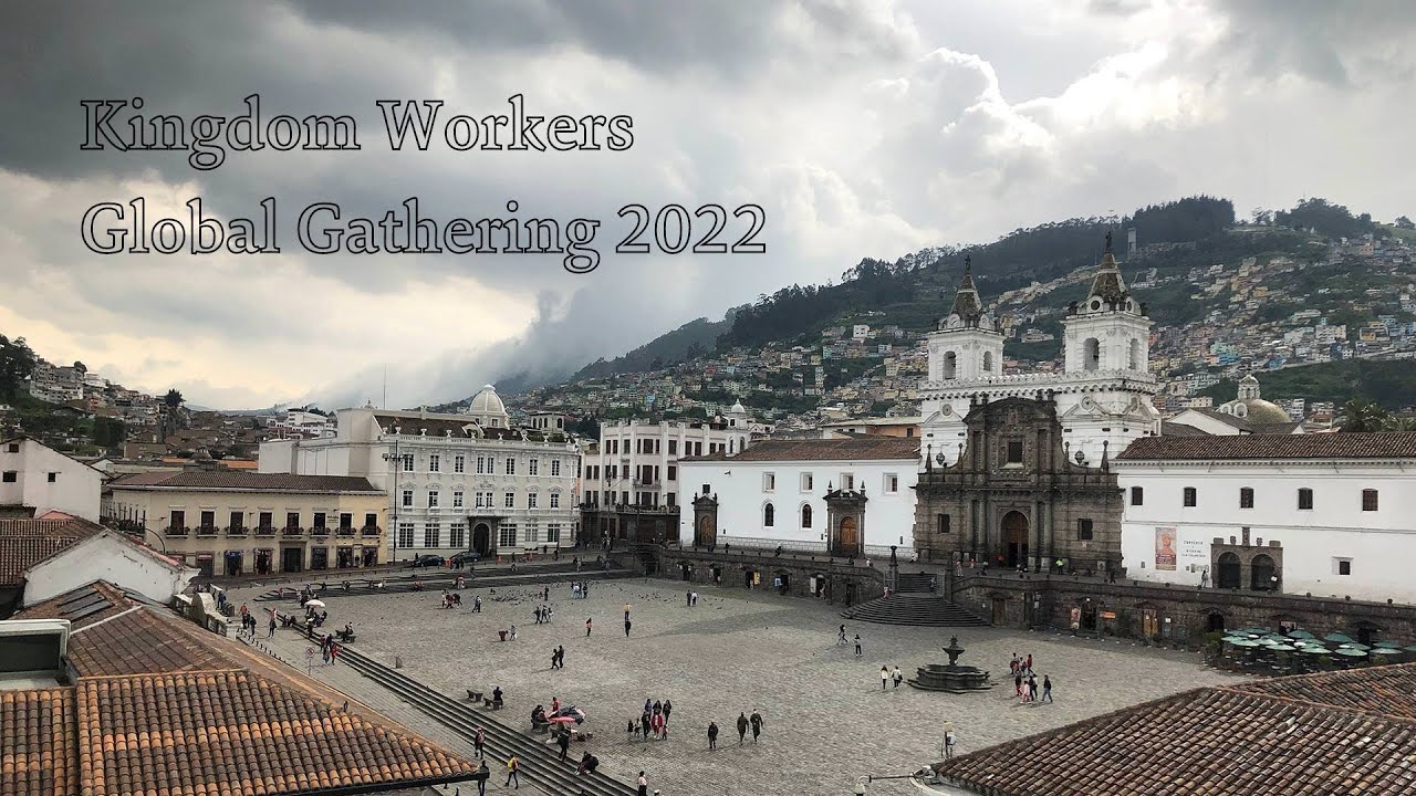 Kingdom Workers Global Gathering 2022