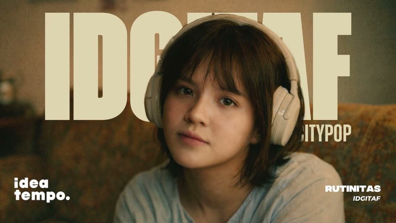 IDGITAF | Rutinitas (Cover) - Chill Citypop Version by Ideatempo