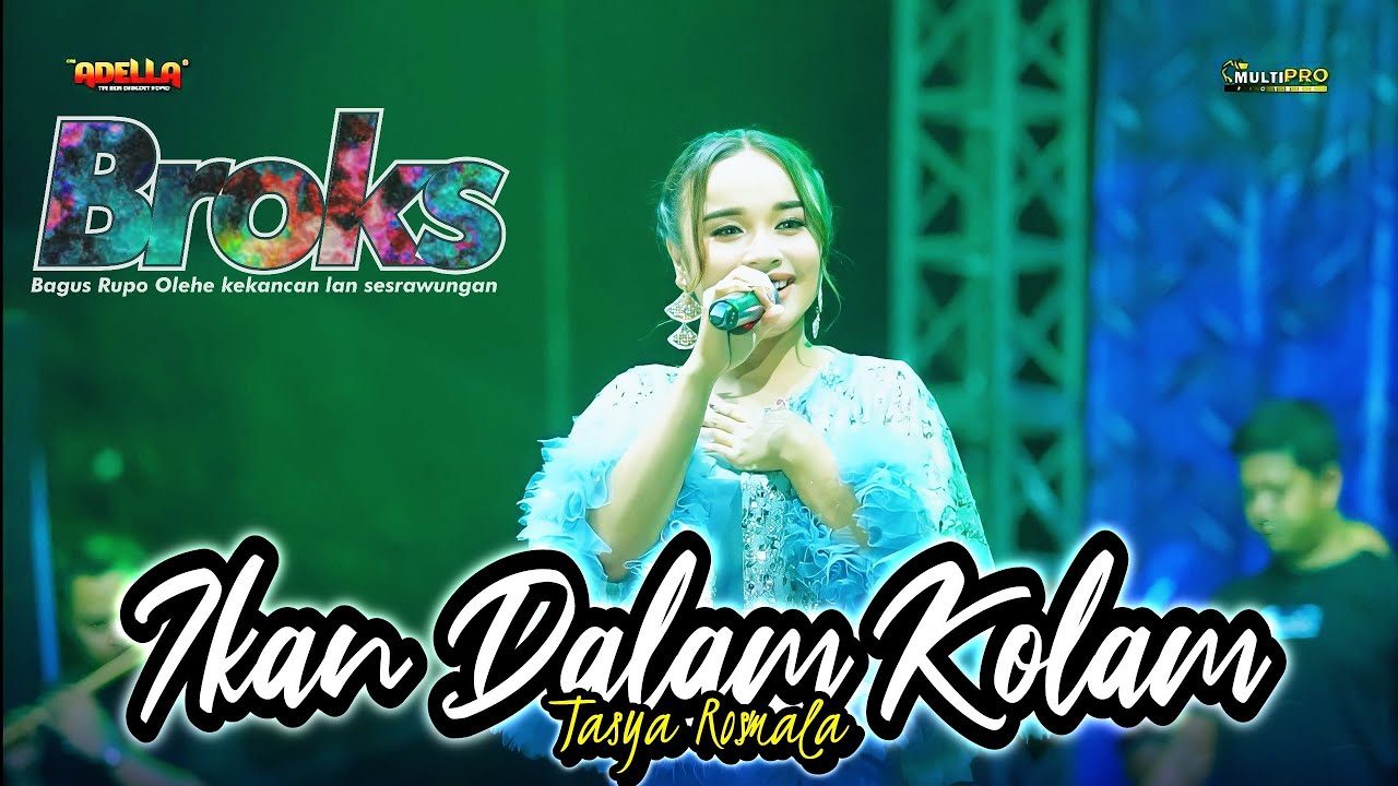 IKAN DALAM KOLAM - TASYA ROSMALA OM ADELLA (COVER LIVE PERFORM) THE BROKS 2023