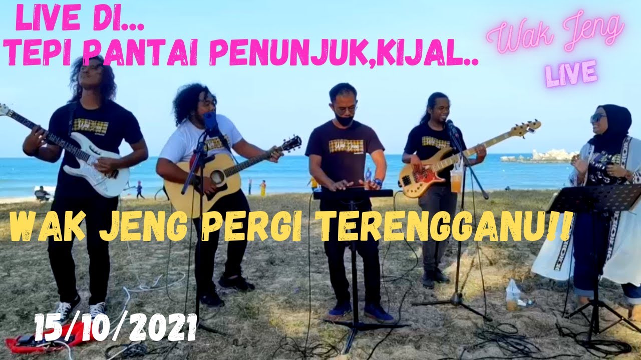 Wak jeng Live di tepi PANTAI PENUNJUK, KIJAL, TERENGGANU-15/10/2021