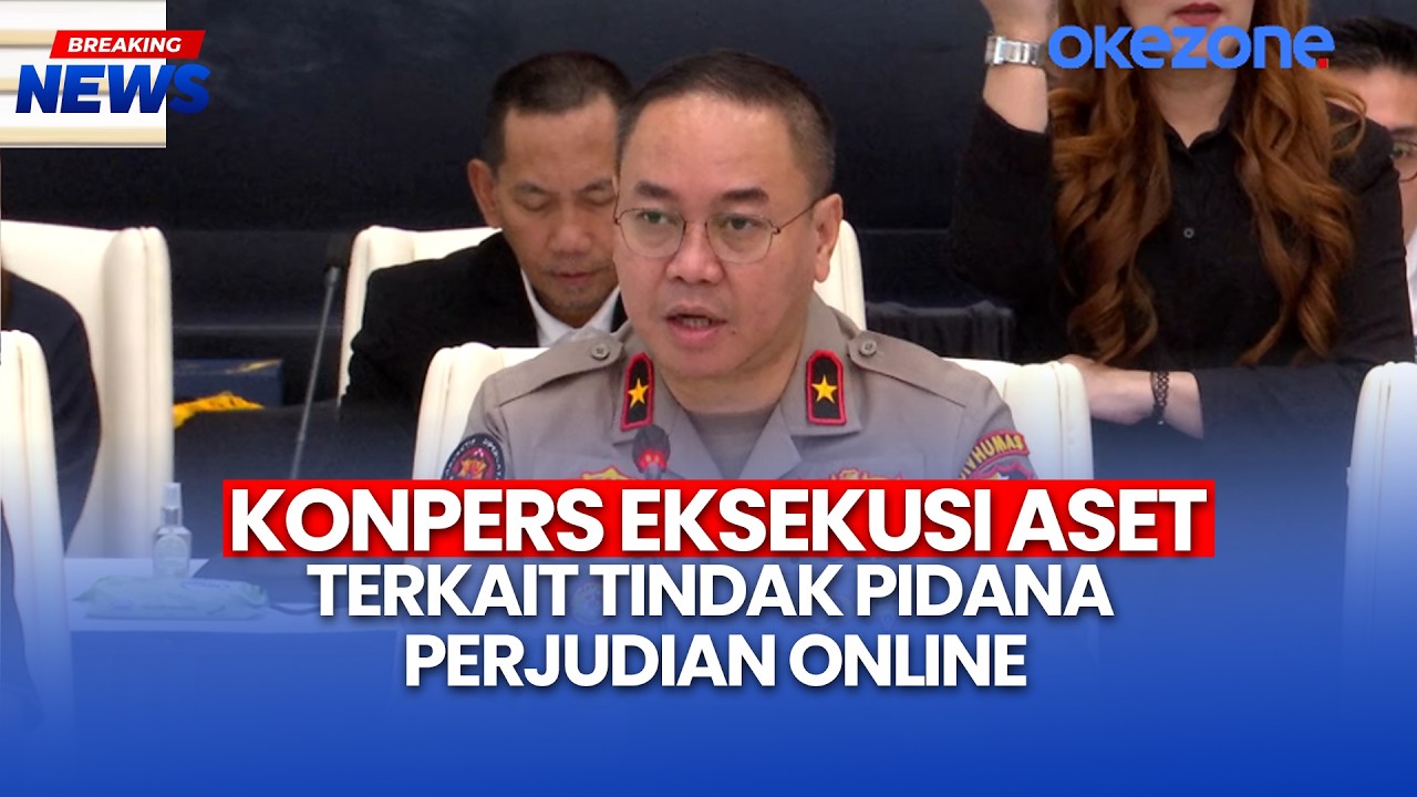 🔴 BREAKING NEWS - KONPERS EKSEKUSI ASET TERKAIT TINDAK PIDANA PERJUDIAN ONLINE |  05/03
