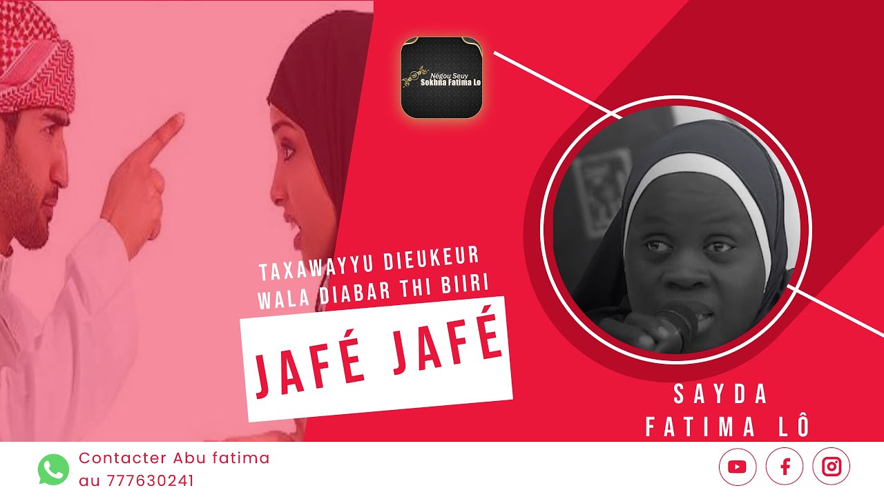 Taxawayyu jeker wala diabar thi biiri Jafe jafe  | Sayda Sokhna Fatima Lo