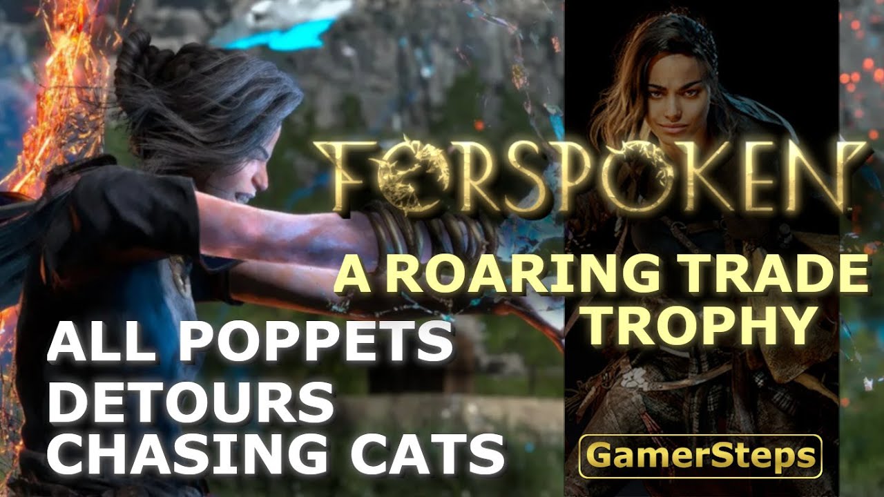 Forspoken - A Roaring Trade - All Poppets - Chasing Cats Detours | Trophy Guide
