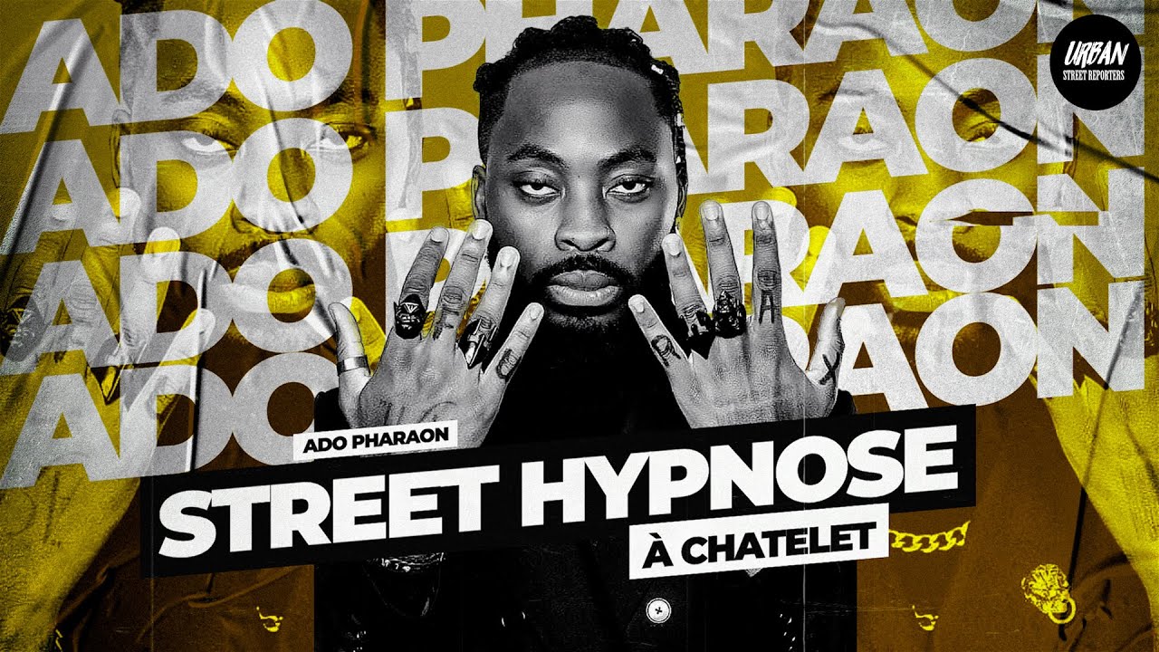 ADO PHARAON : STREET HYPNOSE À CHÂTELET
