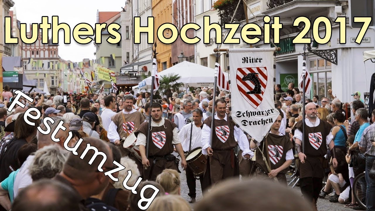 Luthers Hochzeit 2017 - Festumzug