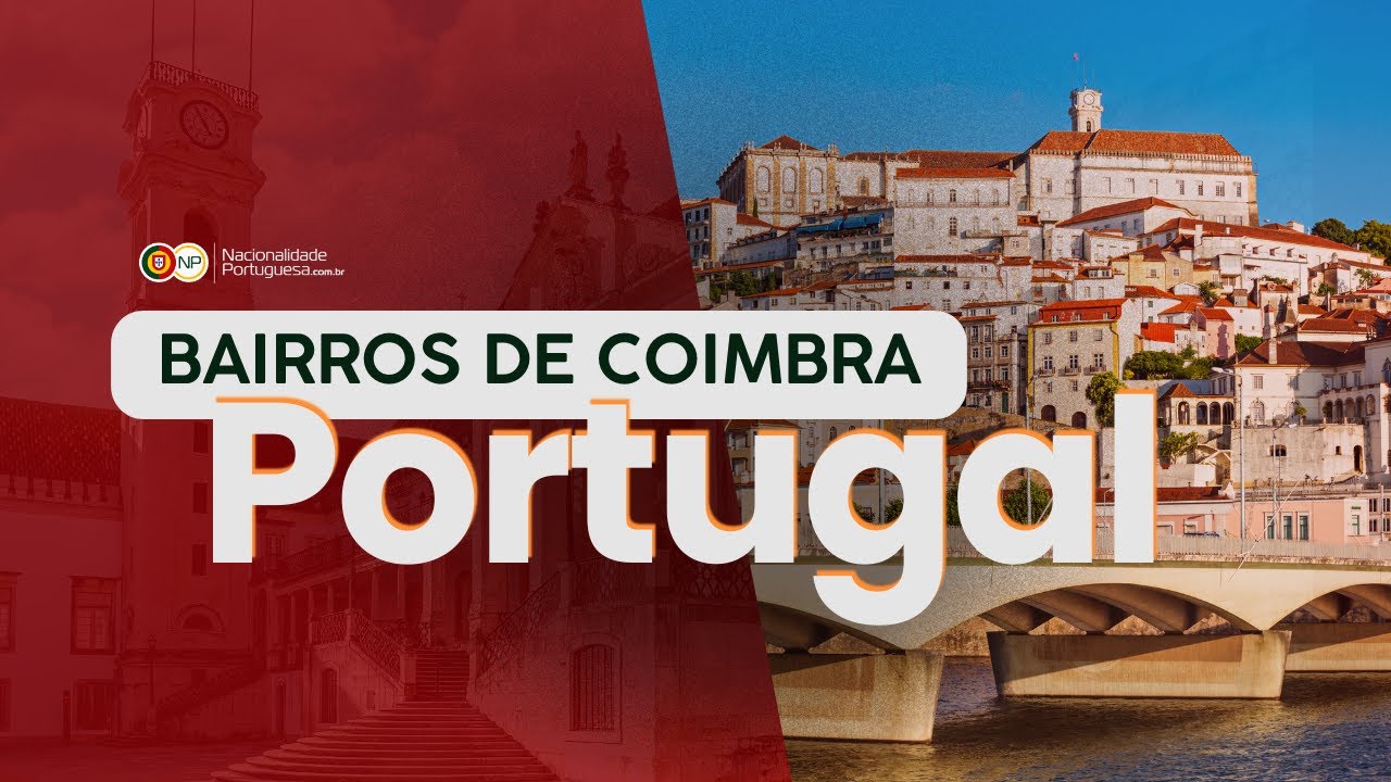 Bairros de Coimbra | PORTUGAL